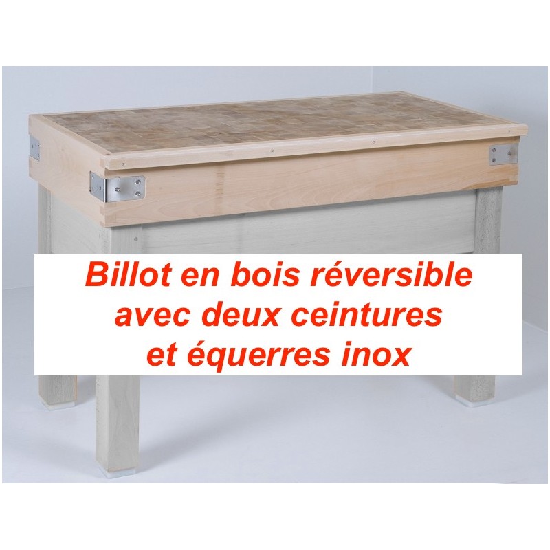 550x450x150 mm - Billot reversible avec 2 ceintures & équerredisponible à la Maison Pollet de Toulouse